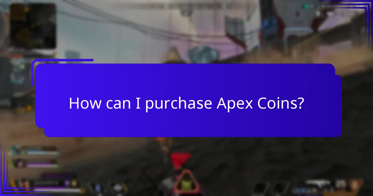 How can I purchase Apex Coins?