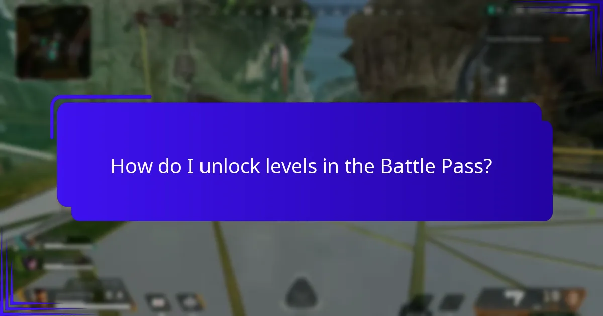How do I unlock levels in the Battle Pass?