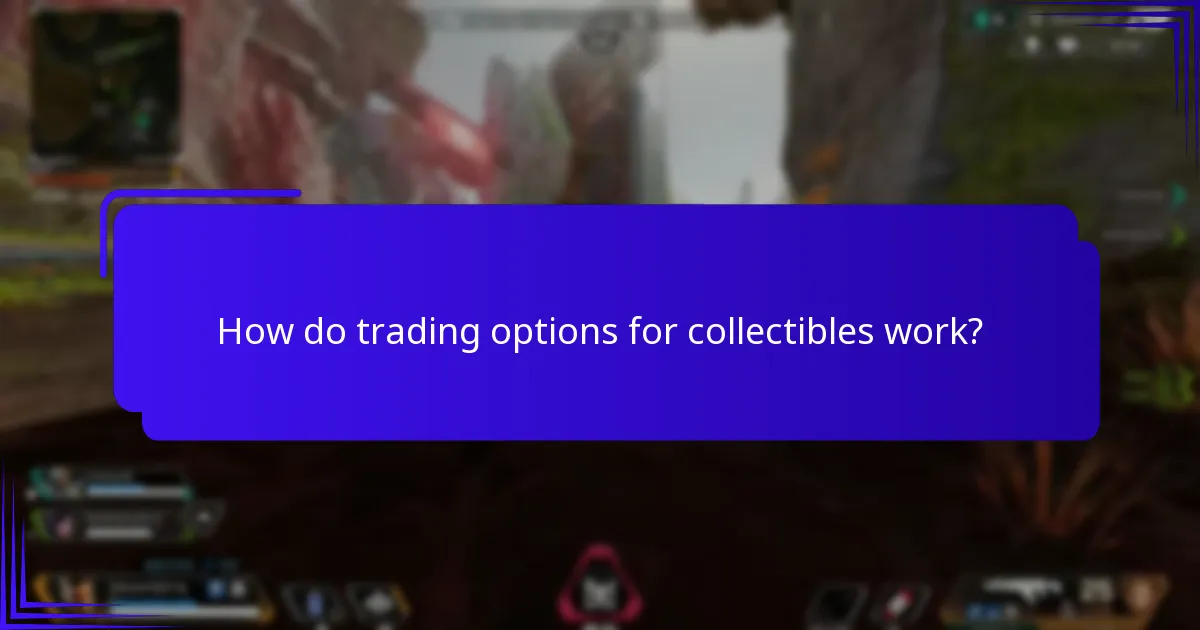 What are the different rarity levels of collectibles?