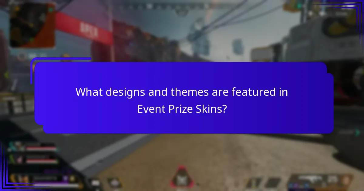 What designs and themes are featured in Event Prize Skins?