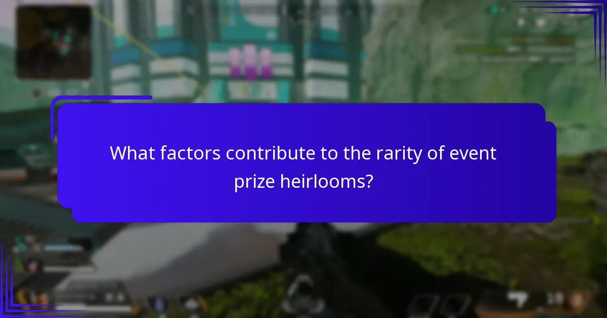 Which event prize heirlooms are the most valuable?